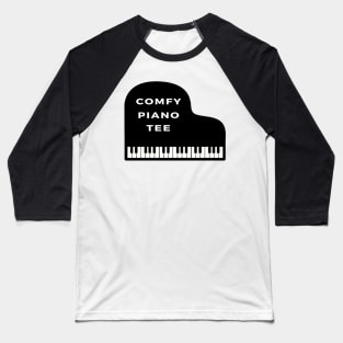 Funny Grand Piano Comfy Piano Tee Baseball T-Shirt
